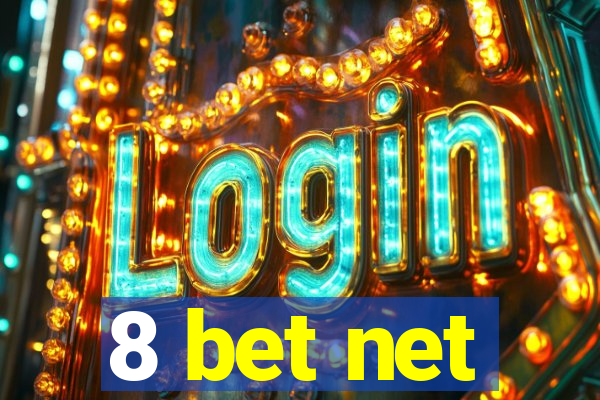 8 bet net